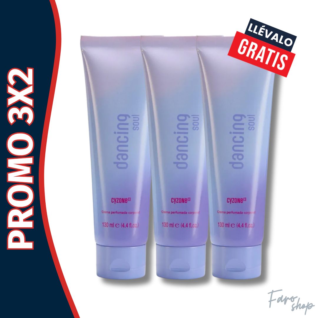 PROMO 3X2 - 2 CREMAS DANCING SOUL LLEVA 1 CREMA DANCING SOUL GRATIS